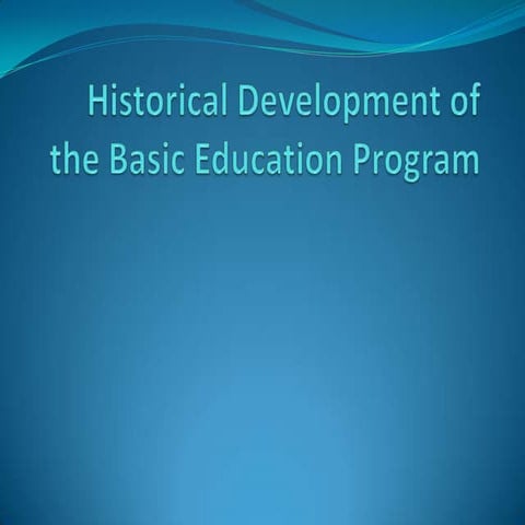 Historical development of the basic education program