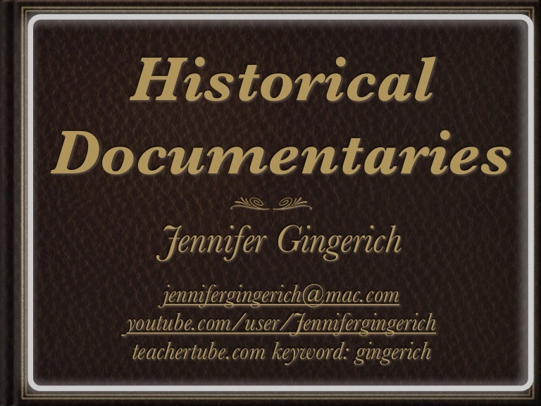 Historical Documentary