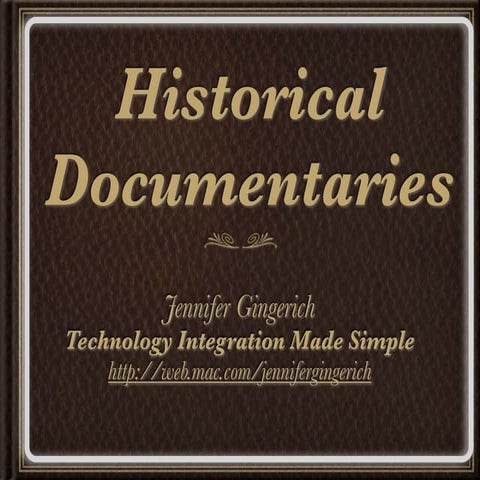 Historical Documentaries