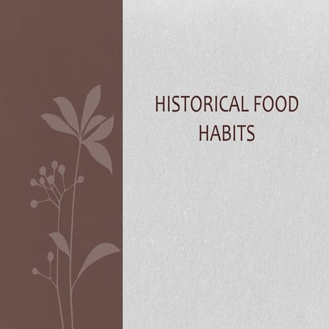 Historical food habits