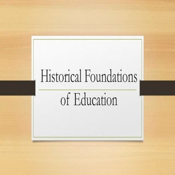 Historical foundations of education