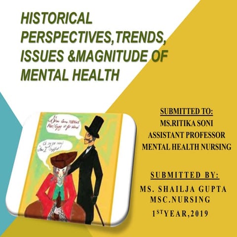 Historical perspectives,trends,issues &magnitude of mental health | PPTX