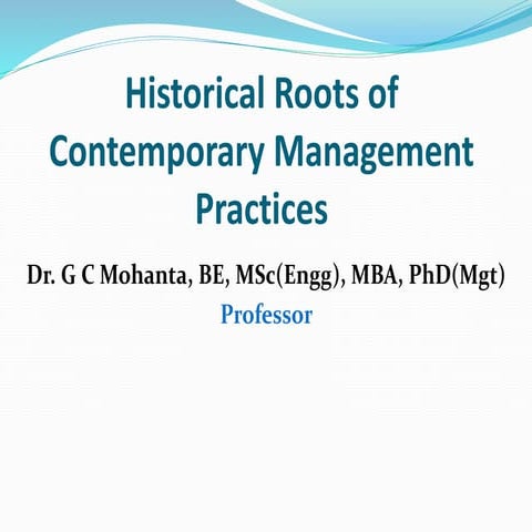 Historical roots of contemporary management practices