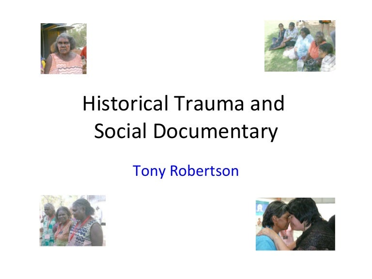 Historical Trauma And Social Documentary