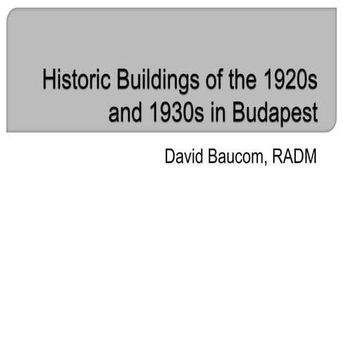 Historic Buildings of the 1920s and 1930s in Budapest