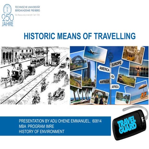 Historic means of travelling
