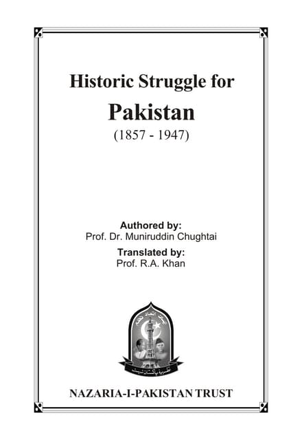 Historic struggle for pakistan  1857-1947