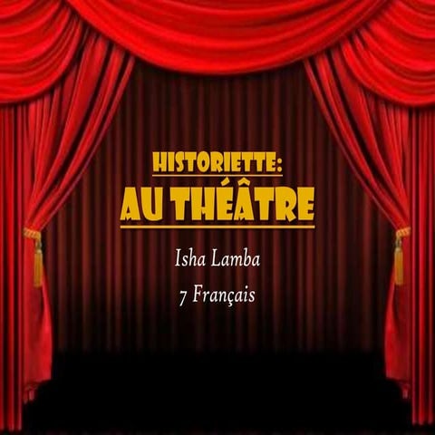 Historiette: Au Théâtre