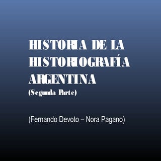 Historiografía Argentina Parte 2