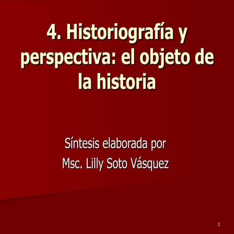 Historiografia y objeto de la historia