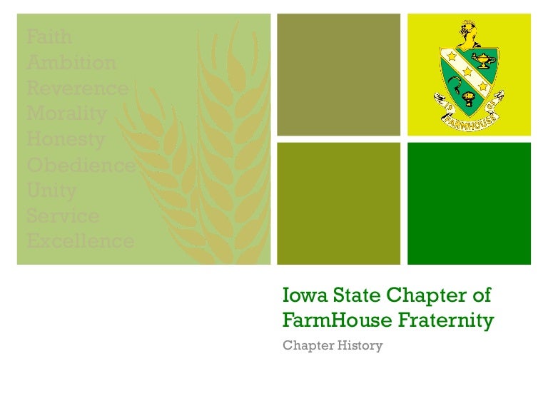 History Of The Iowa State Chapter Of Farmhouse Fraternity