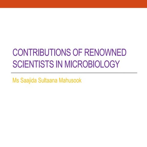 Contributions of renowned scientists in Microbiology