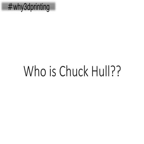 Who is Chuck Hull??
