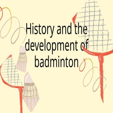 History of Badminton | PPTX