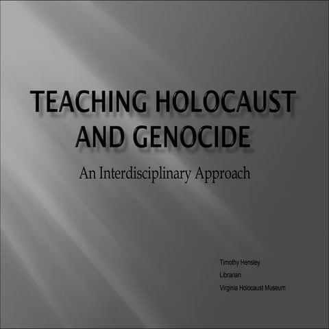 Teaching Holocaust and Genocide: An Interdisciplinary Approach