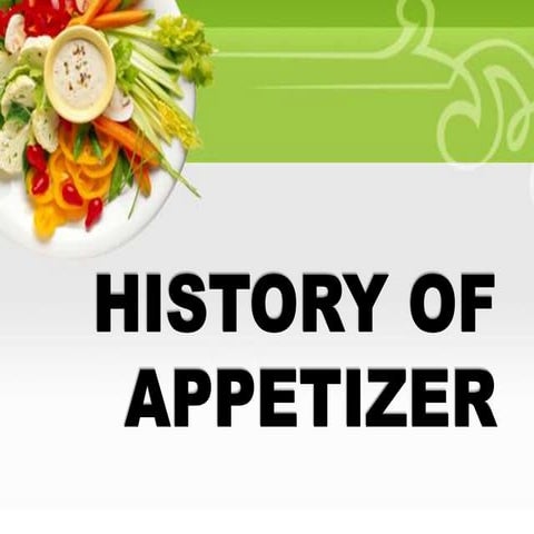 History of-appetizer