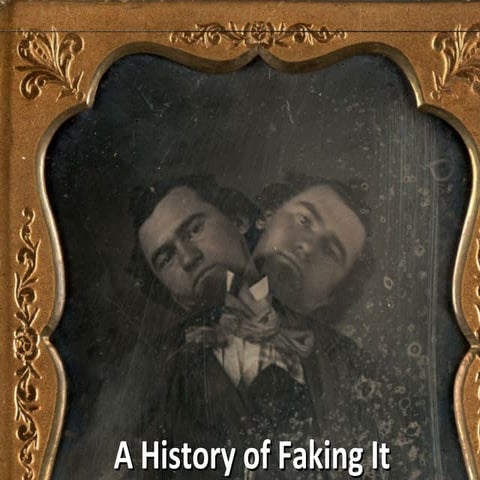 History of Faking it: Photo Manipulation