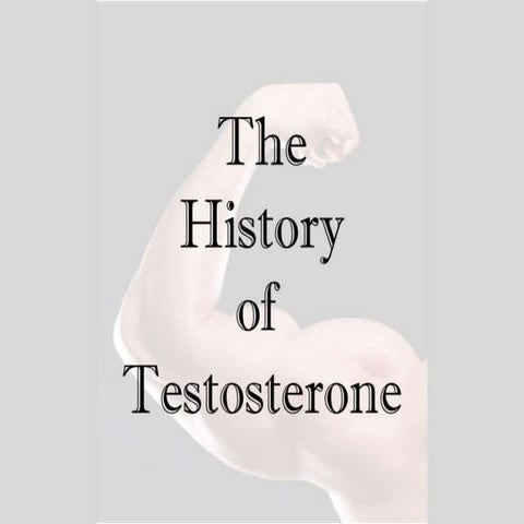 History of Testosterone