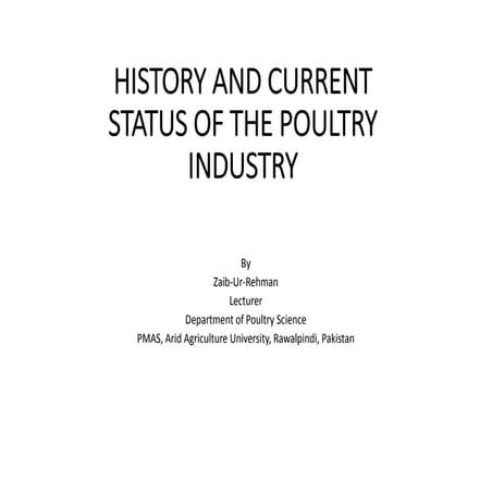 History and current status of the poultry industry