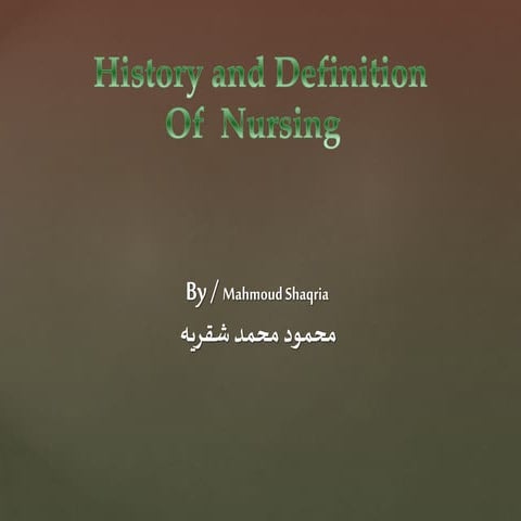 History and definition of nursing