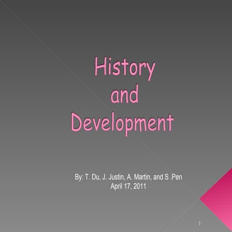 History and development