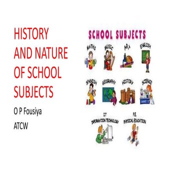 History andd nature of school subject