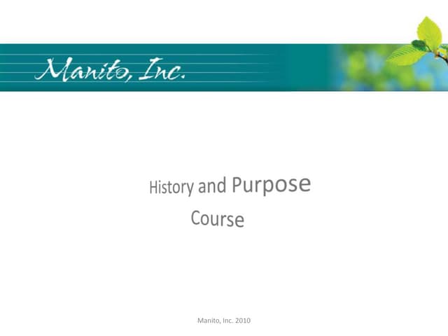 Manito History And Purpose