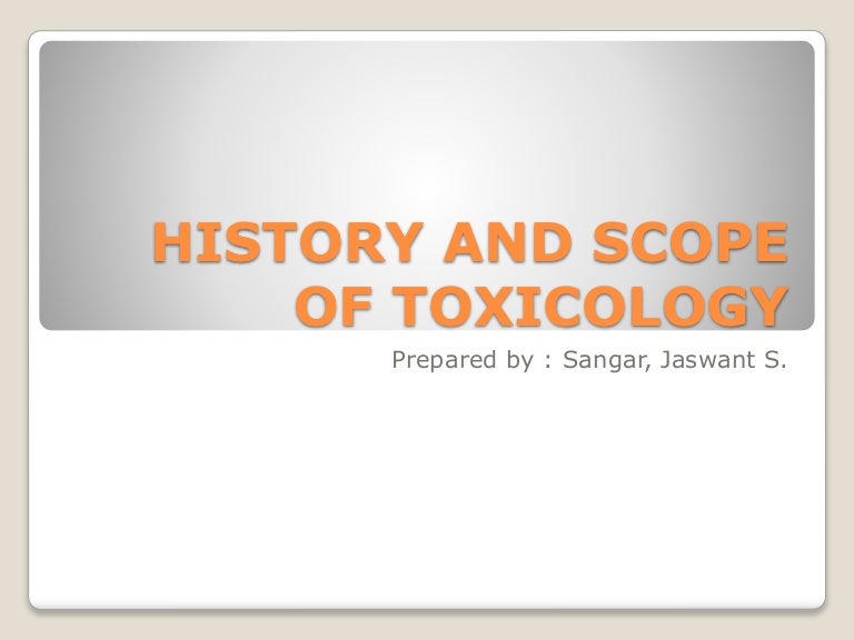 History And Scope Of Toxicology
