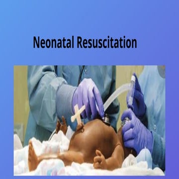 Neonatal Resuscitation Programme (NRP) - Preparation for Birth.pptx