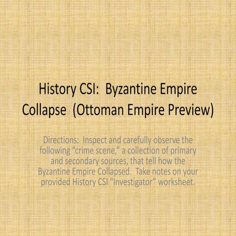 History CSI:  the Collapse of Byzantium