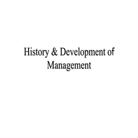 History and development of management - Vishnu Pujari