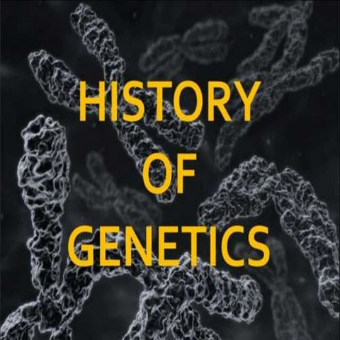 History of genetics | PPTX