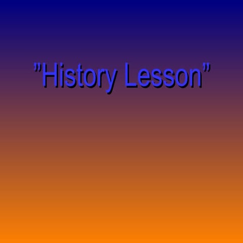 History Lesson