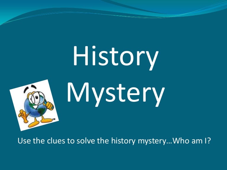 History mystery