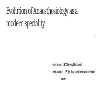 history of anaesthesia as a modern specialty.pptx
