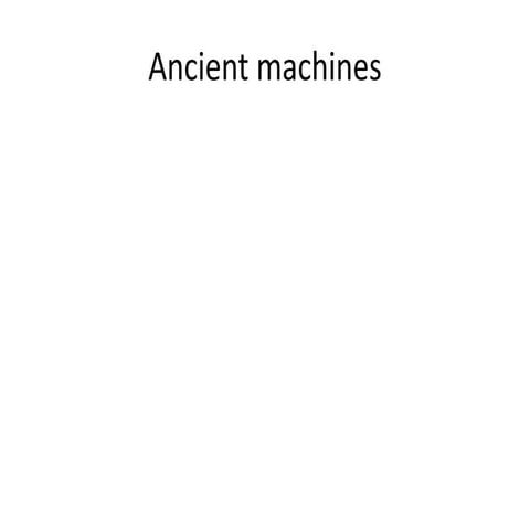 HISTORY OF ANIMATION, ANCIENT MACHINES.ppt