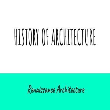 History of Architecture- Renaissance Architecture