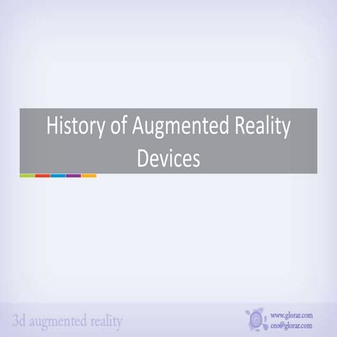History of Augmented Reality devices | PPTX