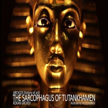 History of art "THE SARCOPHAGUS OF TUTANKHAMEN"
