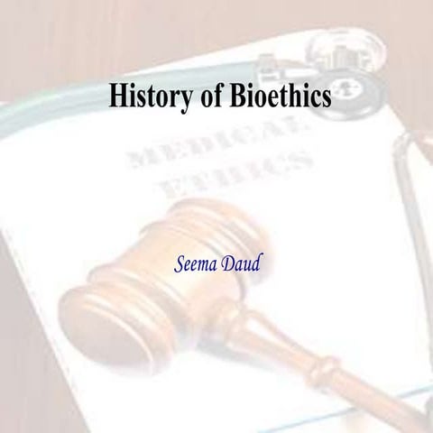History of bioethics