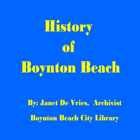History of Boynton Beach presentation 2011