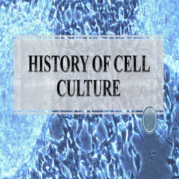 History of cell culture