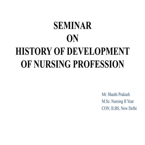 HISTORY OF DEVELOPMENT OF NSG. PROF..pptx