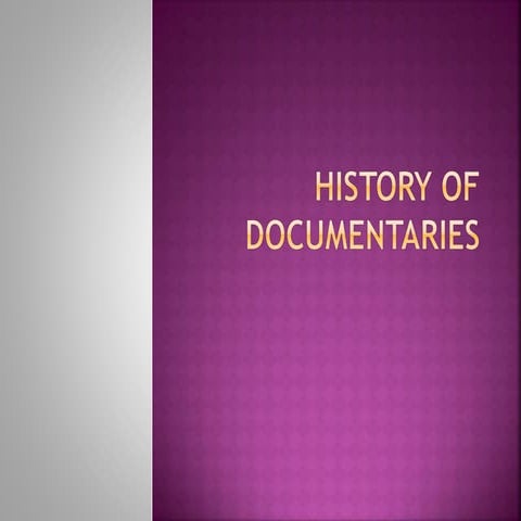 History of documentaries