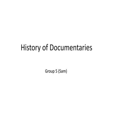 History of documentaries (post 4)