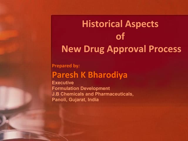 Historical aspects of drug approval...