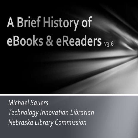 A Brief History of e books & ereaders v3.2 (12/2010) | PPTX