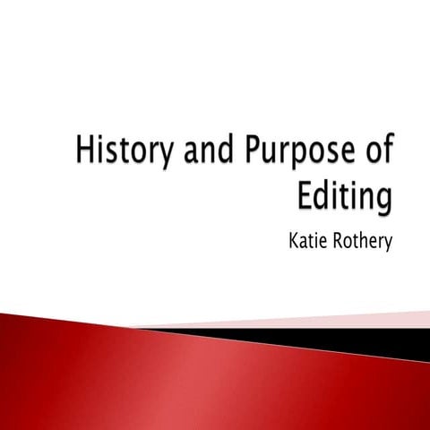 History of editing