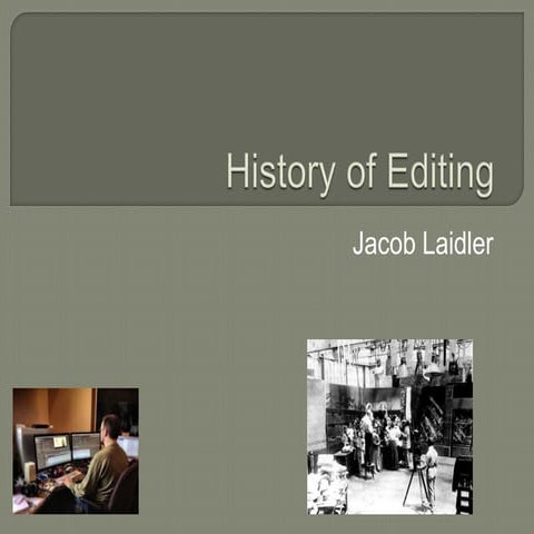 History of editing