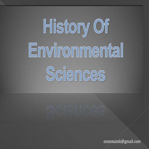 History of environmental sciences